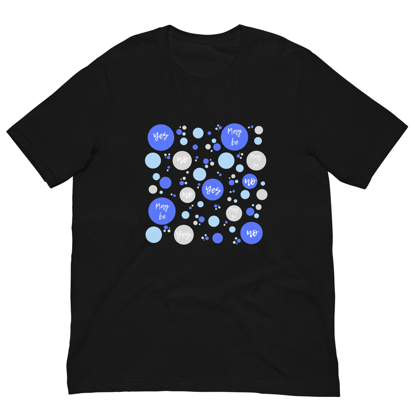 Unisex t-shirt with colorful circles - "Yes, No, May be".