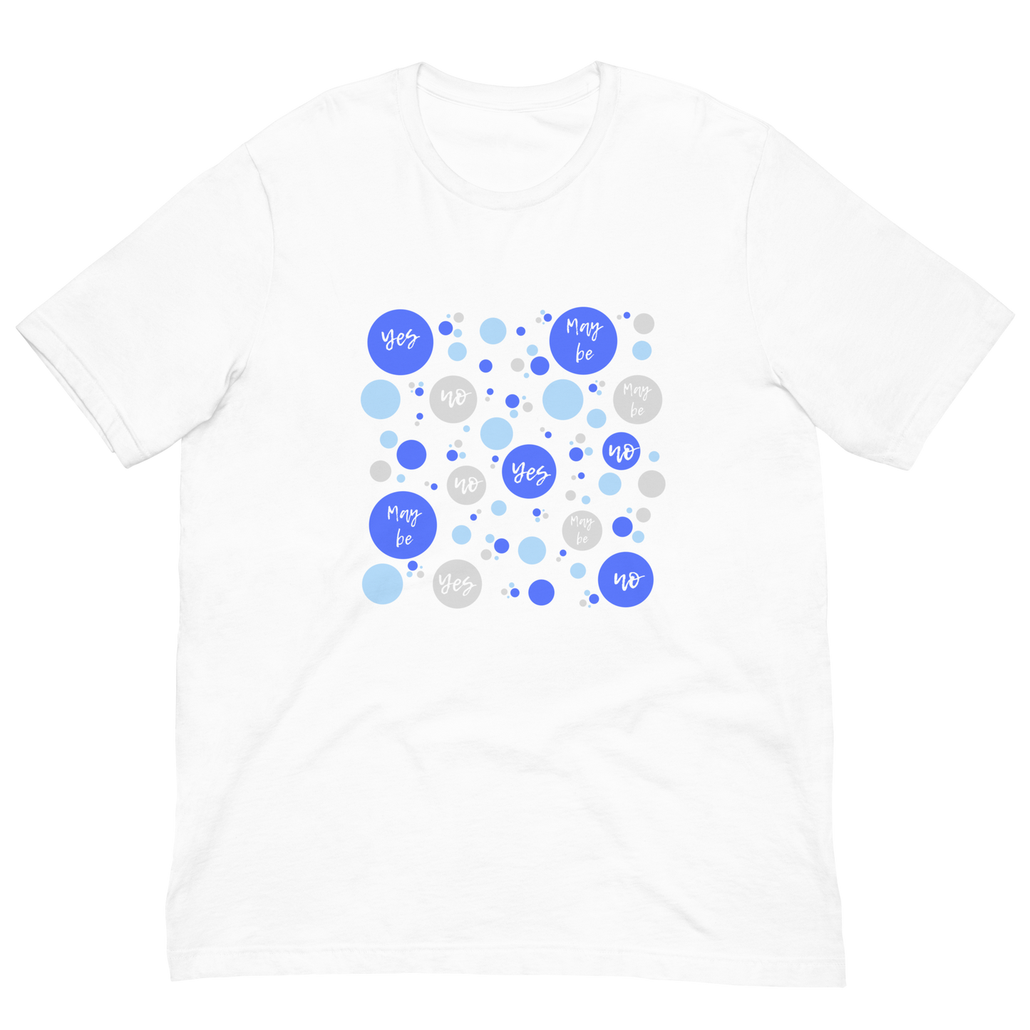 Unisex t-shirt with colorful circles - "Yes, No, May be".